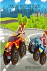 Image for Cartoon Monster Trucks Coloring Book: For Kids Ages 3 Years Old and up