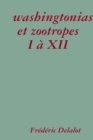 Image for washingtonias et zootropes I a XII