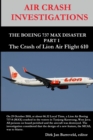 Image for AIR CRASH INVESTIGATIONS - THE BOEING 737 MAX DISASTER - PART 1- The Crash of Lion Air Flight 610