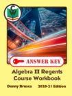 Image for Answer Key: Algebra II Regents Course Workbook: 2020-21 Edition