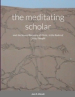 Image for The meditating scholar : the Second Becoming of Christ in the realm of Living Thought