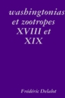 Image for washingtonias et zootropes XVIII et XIX