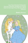 Image for Color Time Little Girls! My Beautiful Princesses, Mermaids, and Ballerinas Coloring Book: For Girls Ages 4 Years Old and up (Book Edition:6)
