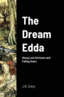 Image for The Dream Edda : Along Lost Horizons and Falling Stars