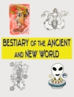 Image for Bestiary of the Ancient and New World