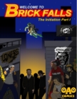 Image for Welcome to Brick Falls: The Initiation Part 1