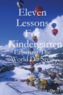 Image for Eleven Lessons For Kindergarten: Enjoying The World Du-Style
