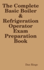 Image for The Complete Basic Boiler &amp; Refrigerator License Exam Book