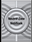 Image for Neutral Zone Notebook