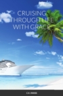 Image for Cruising Through Life With Grace