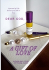 Image for Dear God, a Gift of Love