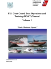 Image for U.S. Coast Guard Boat Operations and Training (BOAT) Manual - Volume I (COMDTINST M16114.32E) - February 2020 Edition