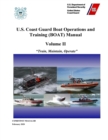 Image for U.S. Coast Guard Boat Operations and Training (BOAT) Manual - Volume II (COMDTINST M16114.32E) February 2020 Edition