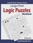 Image for Large Print Logic Puzzles : 100 Medium Variety Puzzles (Kakuro, Samurai Sudoku, Battleships, Hakyuu, Minesweeper, Hitori, Samurai Jigsaw Sudoku, Fillomino, Shikaku and Sudoku 16x16)