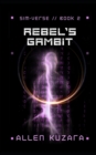 Image for Rebel&#39;s Gambit