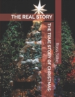 Image for The True Story of Christmas