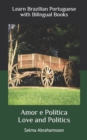 Image for Learn Brazilian Portuguese with Bilingual Books : Amor e Politica