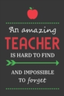 Image for An amazing teacher is hard to find and impossible to forget