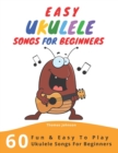 Image for Easy Ukulele Songs For Beginners