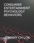 Image for Consumer Entertainment Psychology Behaviors