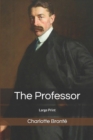 Image for The Professor : Large Print