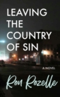 Image for Leaving the country of sin  : a novel