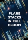 Image for Flare stacks in full bloom  : poems