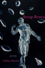 Image for Scrap bones  : poems