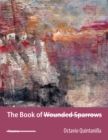 Image for The Book of Wounded Sparrows
