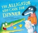 Image for The Alligator Who Came for Dinner