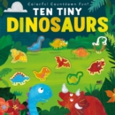 Image for Ten Tiny Dinosaurs