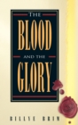Image for The Blood and the Glory