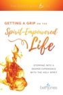 Image for Getting a Grip on the Spirit-Empowered Life