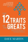 Image for 12 Traits of the Greats, The