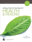 Image for Getting A Grip on the Basics of Health &amp; Healing