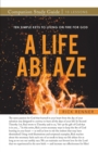 Image for A Life Ablaze Study Guide