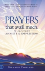 Image for Prayers that Avail Much to Overcome Anxiety and Depression