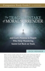 Image for The Tragic Mistake of Moral Surrender Study Guide