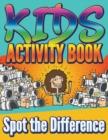 Image for Kids Activity Book : Spot the Difference