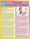 Image for Pediatric Care and Checklist (Speedy Study Guide)