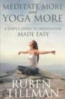 Image for Meditate More and Yoga More