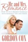 Image for Mr. and Mrs. Romance : How to Fix a Broken Marriage with Romance Tips and Hints