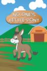 Image for No One&#39;s Little Pony