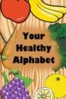 Image for Your Healthy Alphabet