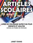 Image for Articles Scolaires : Livres De Coloriage Super Fun Pour Enfants Et Adultes (Bonus: 20 Pages de Croquis)