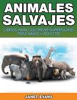 Image for Animales Salvajes : Libros Para Colorear Superguays Para Ninos y Adultos