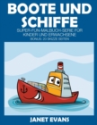 Image for Boote und Schiffe : Super-Fun-Malbuch-Serie fur Kinder und Erwachsene (Bonus: 20 Skizze Seiten)