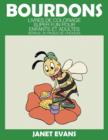 Image for Bourdons : Livres De Coloriage Super Fun Pour Enfants Et Adultes (Bonus: 20 Pages de Croquis)