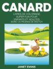 Image for Canard : Livres De Coloriage Super Fun Pour Enfants Et Adultes (Bonus: 20 Pages de Croquis)