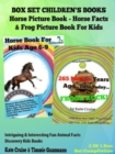 Image for Box Set Children&#39;s Books: Horse Picture Book - Horse Facts &amp; Frog Picture Book For Kids: 2 In 1 Box Set: Intriguing &amp; Interesting Fun Animal Facts - Discovery Kids Books